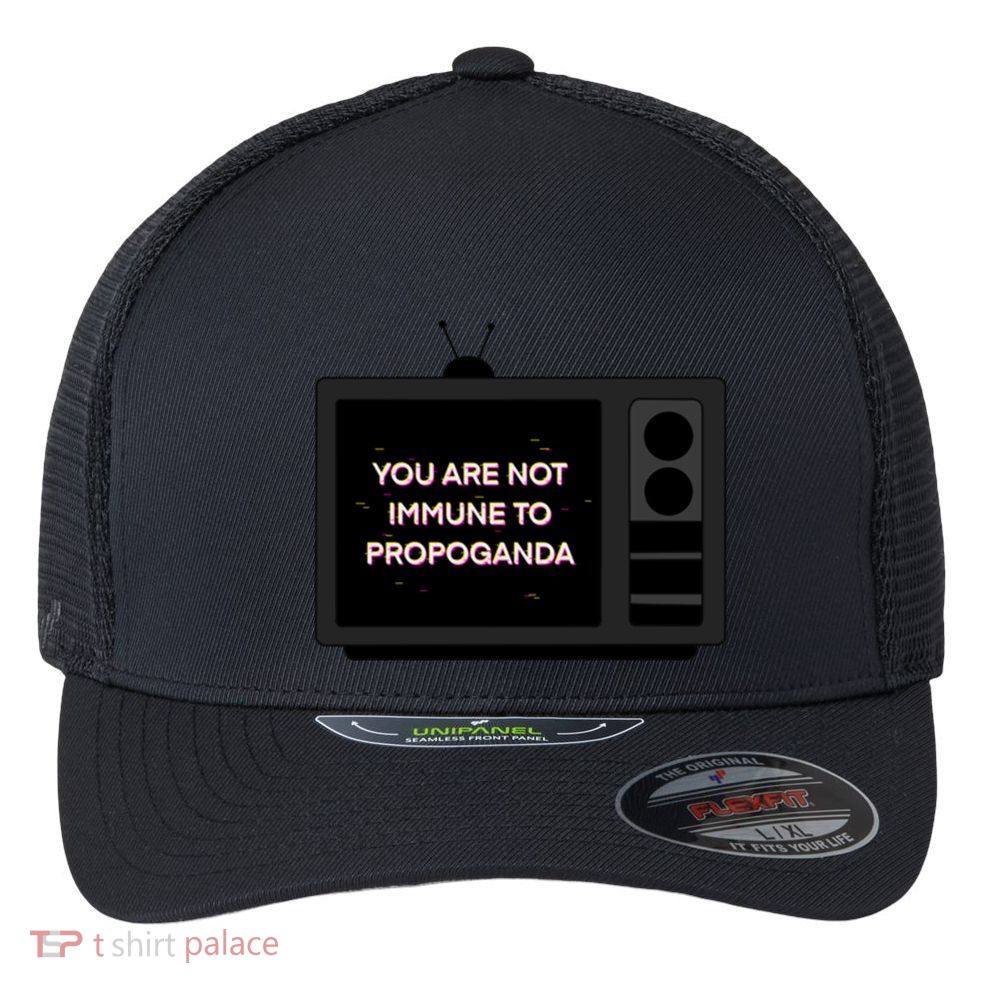 You Are Not Immune To Propoganda Glitch Tv Flexfit Unipanel Trucker Cap
