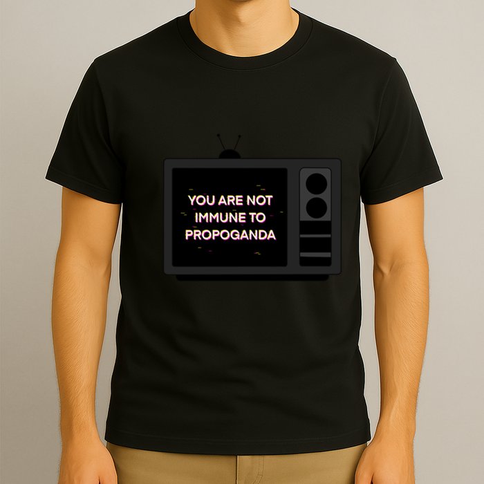 You Are Not Immune To Propoganda Glitch Tv T-Shirt