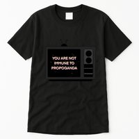 You Are Not Immune To Propoganda Glitch Tv Tall T-Shirt