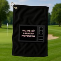 You Are Not Immune To Propoganda Glitch Tv Golf Towel