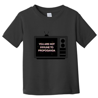 You Are Not Immune To Propoganda Glitch Tv Toddler T-Shirt