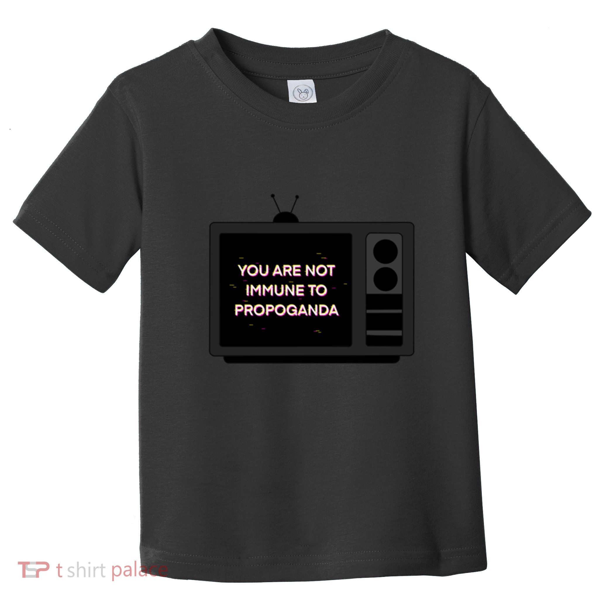 You Are Not Immune To Propoganda Glitch Tv Toddler T-Shirt