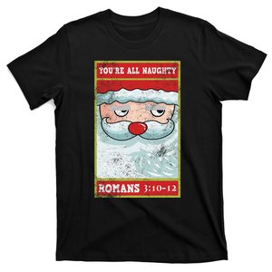 YouRe All Naughty Roman Funny Santa Bible Xmas T-Shirt