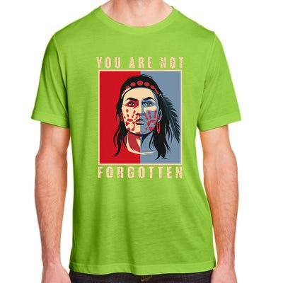 You Are Not Forgotten Mmiw Awareness Native American Indian Adult ChromaSoft Performance T-Shirt