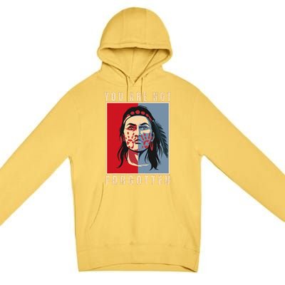 You Are Not Forgotten Mmiw Awareness Native American Indian Premium Pullover Hoodie