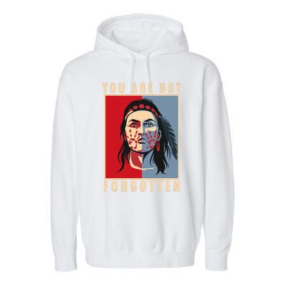 You Are Not Forgotten Mmiw Awareness Native American Indian Garment-Dyed Fleece Hoodie