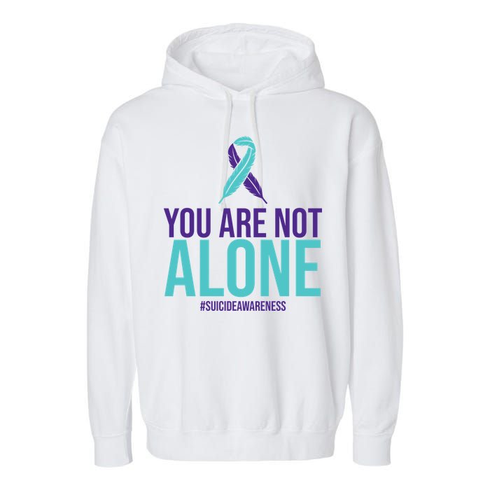 You Are Not Alone Sucide Awareness Ribbon Garment-Dyed Fleece Hoodie