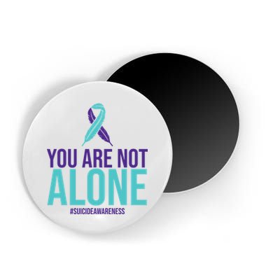 You Are Not Alone Sucide Awareness Ribbon Magnet