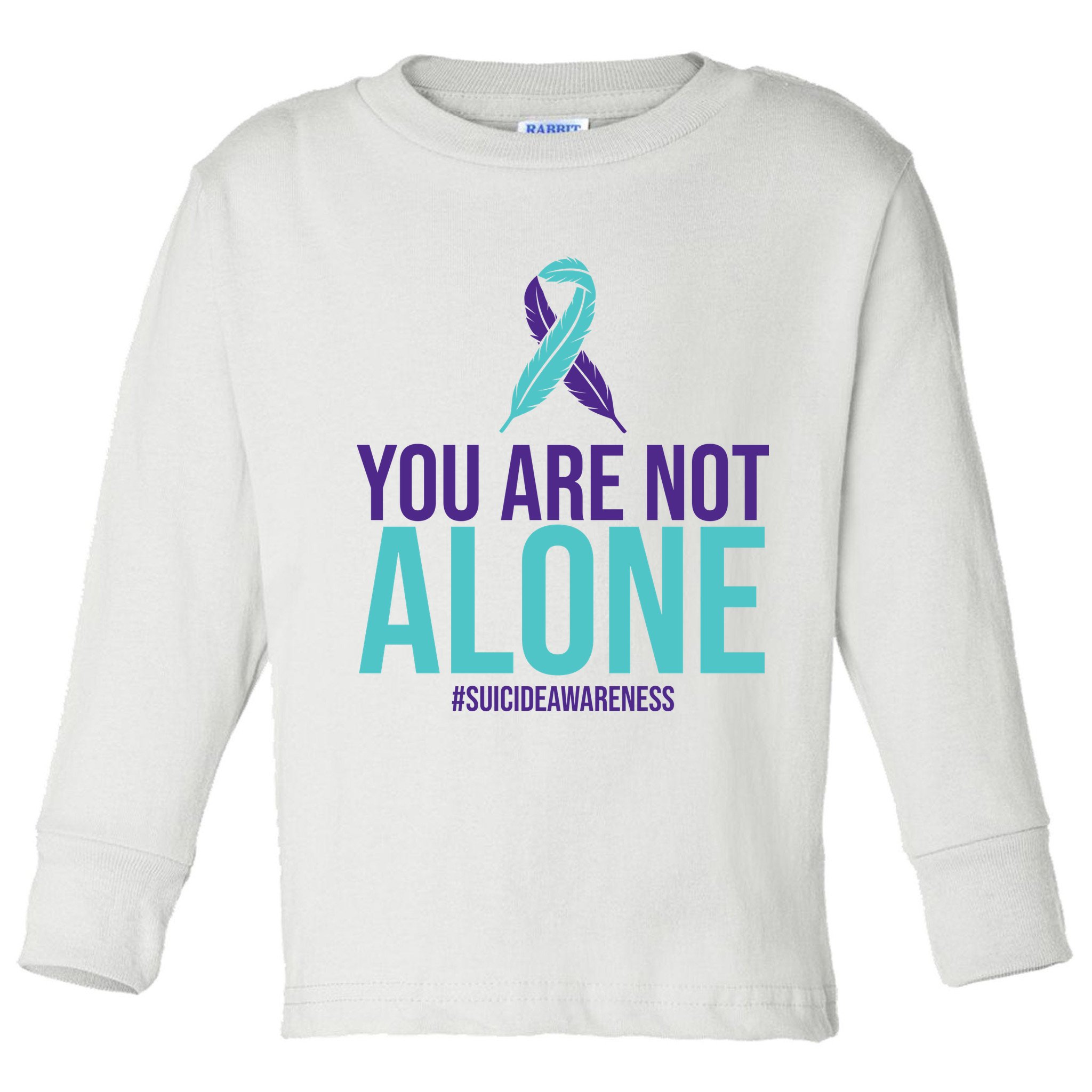 You Are Not Alone Sucide Awareness Ribbon Toddler Long Sleeve Shirt