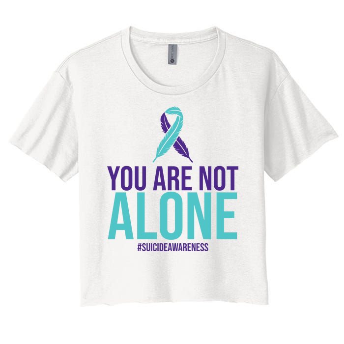 You Are Not Alone Sucide Awareness Ribbon Women's Crop Top Tee