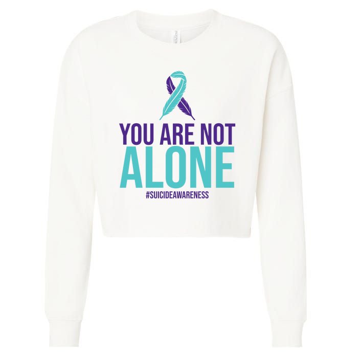 You Are Not Alone Sucide Awareness Ribbon Cropped Pullover Crew