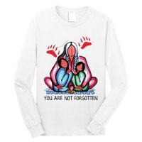 You Are Not Forgotten Long Sleeve Shirt