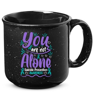 You Are Not Alone Suicide Prevention Awareness 15oz Campfire Ceramic Mug