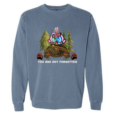 You Are Not Forgotten I Native American Women Mmiw Awareness Garment-Dyed Sweatshirt