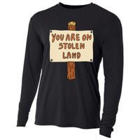 You Are On Stolen Land Funny Cooling Performance Long Sleeve Crew