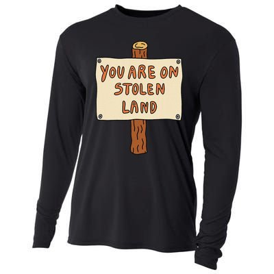 You Are On Stolen Land Funny Cooling Performance Long Sleeve Crew