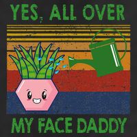 Yes All Over My Face Daddy Funny Plant Daddy Adult Drive Performance Visor