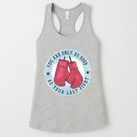You Are Only As Good As Your Last Fight Boxing Womens Tank Top