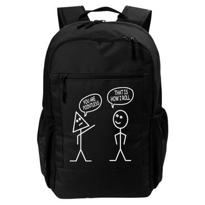 You Are Pointless That Is How I Roll Math Funny Daily Commute Backpack