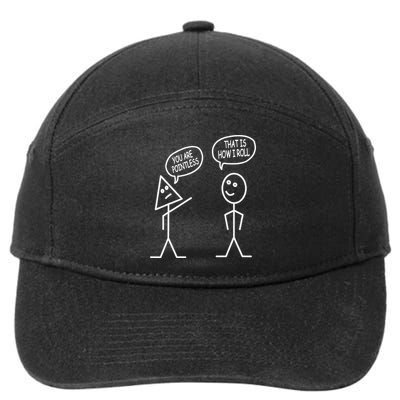 You Are Pointless That Is How I Roll Math Funny 7-Panel Snapback Hat