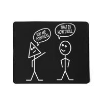 You Are Pointless That Is How I Roll Math Funny Mousepad