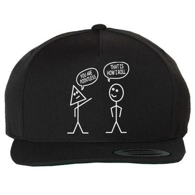 You Are Pointless That Is How I Roll Math Funny Wool Snapback Cap