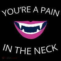You're A Pain In The Neck Funny Vampire Drawstring Bag