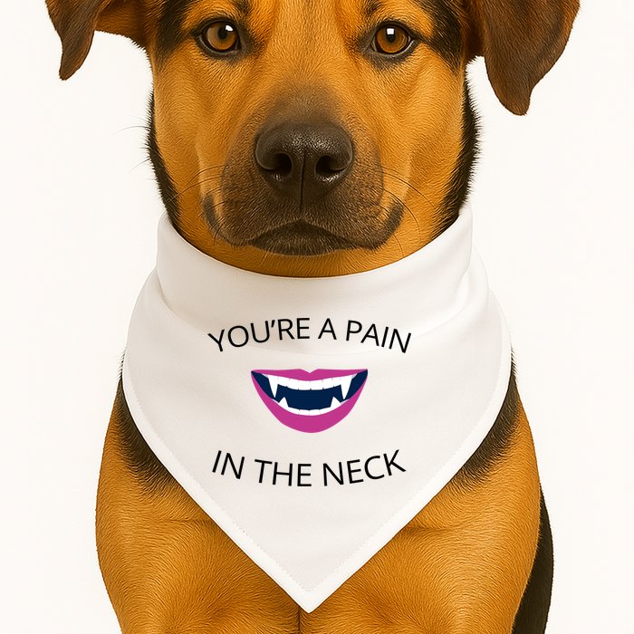 You're A Pain In The Neck Funny Vampire USA-Made Doggie Bandana