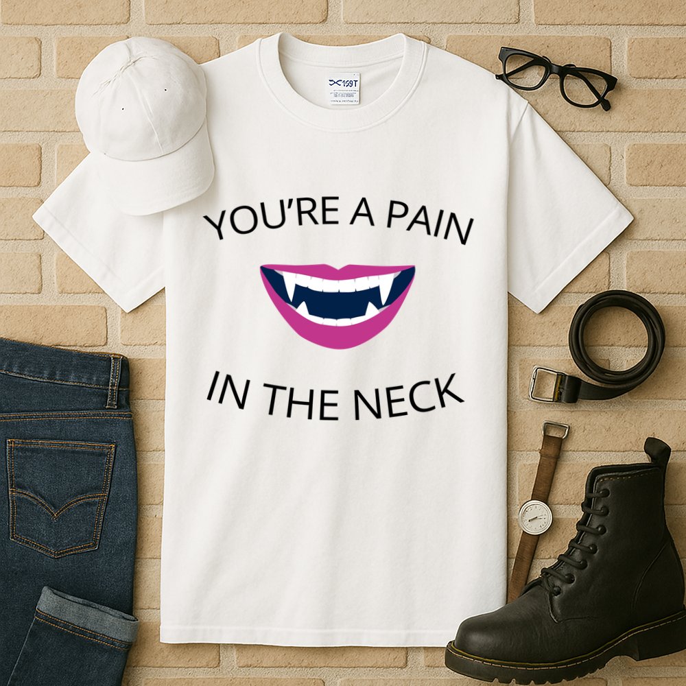 You're A Pain In The Neck Funny Vampire Tall T-Shirt