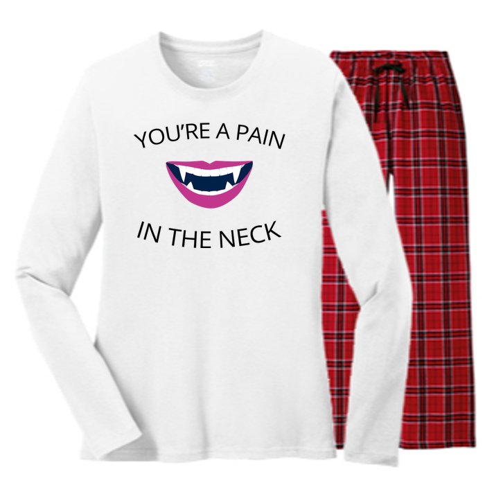 You're A Pain In The Neck Funny Vampire Women's Long Sleeve Flannel Pajama Set 