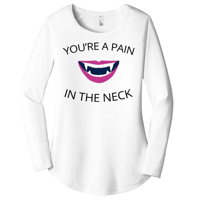 You're A Pain In The Neck Funny Vampire Women's Perfect Tri Tunic Long Sleeve Shirt