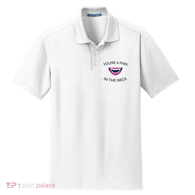 You're A Pain In The Neck Funny Vampire Dry Zone Grid Polo