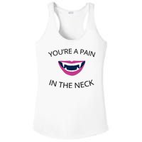 You're A Pain In The Neck Funny Vampire Ladies PosiCharge Competitor Racerback Tank