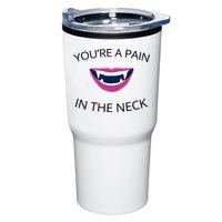 You're A Pain In The Neck Funny Vampire Tumbler