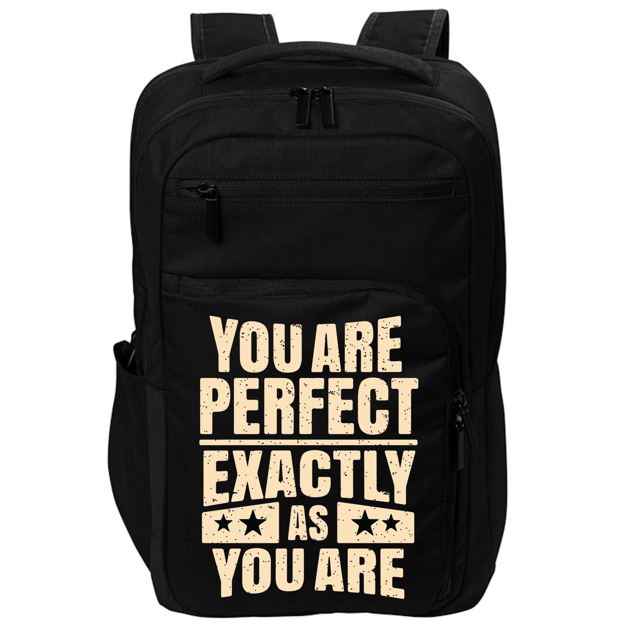 You Are Perfect Exactly As You Are Impact Tech Backpack