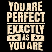 You Are Perfect Exactly As You Are Backpack
