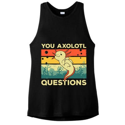 You Axolotl Questions Art For Axolotl Lover Ladies PosiCharge Tri-Blend Wicking Tank