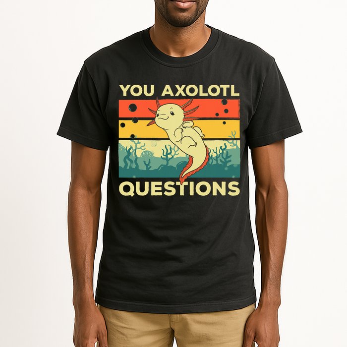 You Axolotl Questions Art For Axolotl Lover Tall T-Shirt
