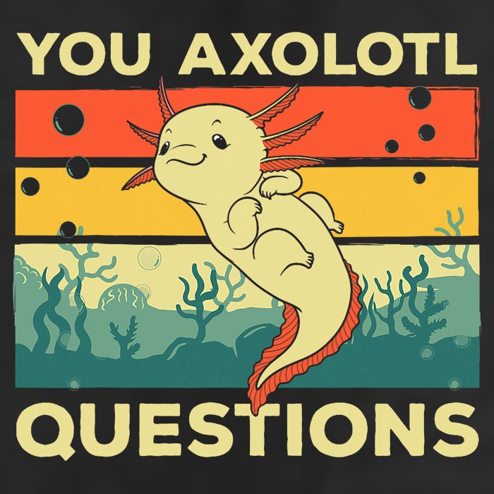 You Axolotl Questions Art For Axolotl Lover 11oz C Handle Ceramic Mug