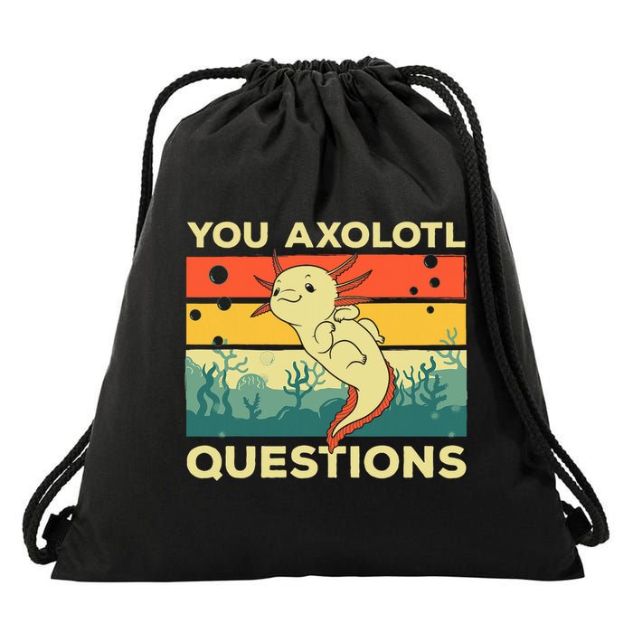 You Axolotl Questions Art For Axolotl Lover Drawstring Bag