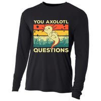 You Axolotl Questions Art For Axolotl Lover Cooling Performance Long Sleeve Crew