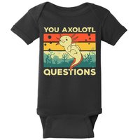 You Axolotl Questions Art For Axolotl Lover Baby Bodysuit