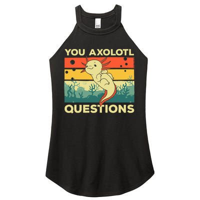 You Axolotl Questions Art For Axolotl Lover Women's Perfect Tri Rocker Tank