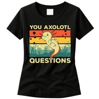 You Axolotl Questions Art For Axolotl Lover Womens T-Shirt
