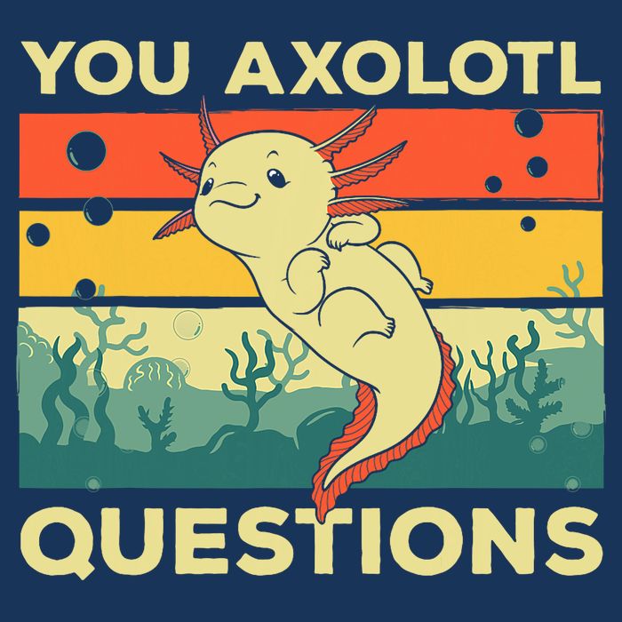 You Axolotl Questions Art For Axolotl Lover Infant Baby Jersey Bodysuit