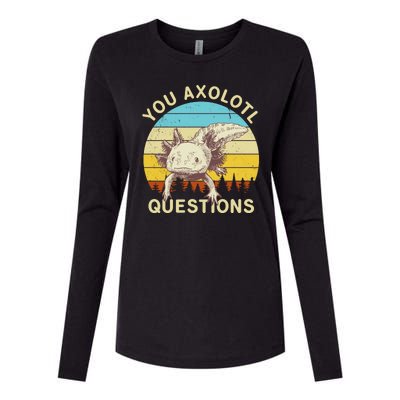 You Axolotl Questions Retro Funny Reptile Womens Cotton Relaxed Long Sleeve T-Shirt