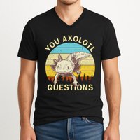 You Axolotl Questions Retro Funny Reptile V-Neck T-Shirt