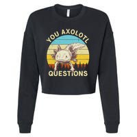 You Axolotl Questions Retro Funny Reptile Cropped Pullover Crew