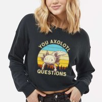 You Axolotl Questions Retro Funny Reptile Cropped Pullover Crew