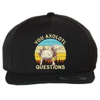 You Axolotl Questions Retro Funny Reptile Wool Snapback Cap
